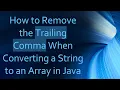 How to Remove the Trailing Comma When Converting a String to an Array in Java