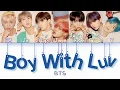 Download Lagu BTS (방탄소년단) 'Boy With Luv (Without Halsey ver.)' | (Color Coded LYRICS Han/Rom/Eng/가사)