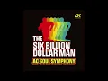 Download Lagu AC Soul Symphony - Six Billion Dollar Man (Dave's Playout Edit)