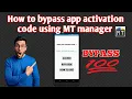 How to bypass any app activation code using MT manager