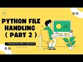 Python File Handling Part 2 with open Read Write Line by Line Update Delete Code Aura