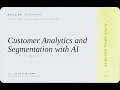 AI for Small Business Customer Analytics and Segmentation with AI