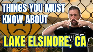 Lake Elsinore CA Exposed 7 Things They Don t Tell You Before Moving