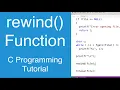rewind function to reset file pointer to file start C Programming Tutorial