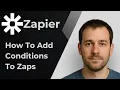 How To Add Conditions To Zaps With Filters 2025 Tutorial