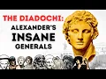 Alexander s Insane Generals Explained