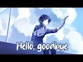 Download Lagu Nightcore - hello, goodbye (vaultboy) - (Lyrics)