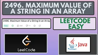 Leetcode 2496 Maximum Value of a String in an Array Easy Java Solution