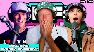 DAVE PORTNOY SLID INTO SYDNEY SWEENEY S DM S BFFs EP 189