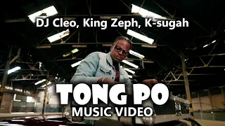 dj cleo tong po ft king zeph and k sugah official video 