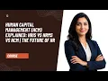 Human Capital Management HCM Explained HRIS vs HRMS vs HCM The Future of HR