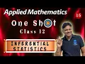 One Shot Chapter 10 Inferential Statistics Applied Mathematics Class 12 Gaur Classes