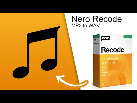 Download MP3 Convert MP3 to WAV with Nero Recode