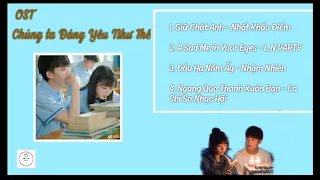 Download [Playlist] Nhạc Phim Chúng Ta Đáng Yêu Như Thế / Lovely Us OST/ 如此可爱的我们官微 OST MP3