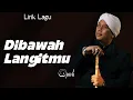 Download Lagu Lirik || Opick - Dibawah Langitmu