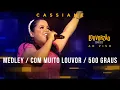Download Lagu Cassiane - Medley / Com Muito Louvor / 500 Graus -  Louvorzão 93 (Ao Vivo) - 2022