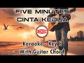 Five Minutes - Cinta Kedua [Karaoke - Key E - Guitar Chord]
