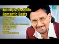 Download Lagu Kuldeep's 90s-2008s Romantic Beats | Kuldeep Manak Songs | Chetti Kar Sarwan Bacha | Saun Men...