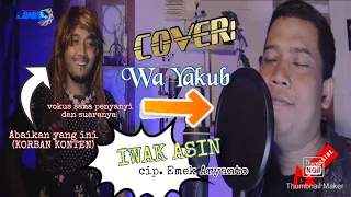 Download IWAK ASIN cip. Emek Aryanto COVER: WA YAKUB MP3