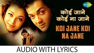 koi jane koi na jane with lyrics bobby deol aishwarya rai