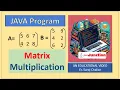 JAVA code to perform Matrix Multiplication