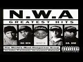 N.W.A - Chin Check (The Explicit)