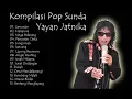 Lagu YAYAN JATNIKA KOMPILASI POP SUNDA PILIHAN | POP SUNDA TERPOPULER YAYAN JATNIKA