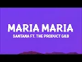 Santana - Maria Maria (Lyrics) ft. The Product G&B