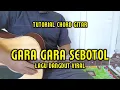Download Lagu Chord Gitar - Gara Gara Sebotol | Tutorial Gitar (Lagu Dangdut Viral)