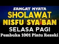 Lagu SHOLAWAT PENARIK REZEKI PALING DAHSYAT, Sholawat Nabi Muhammad SAW, SALAWAT JIBRIL PALING MERDU