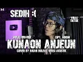 Download Lagu Kunaon Anjeun - Maliq Ibrahim (Versi Akustik Gitar) Cover by Anjar Boleaz