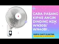 Download Lagu KIPAS ANGIN DINDING KDK WN30B/WN40B CARA PASANG + REVIEW | WALL FAN KDK WN30B