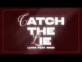 LIANA - Catch The Lie (Feat. RINDI) (Official Lyrics Video)