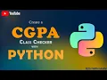 Build a CGPA Class Checker with Python Beginner-Friendly Project
