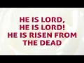 He Is Lord He Is Lord He Is Risen From The Dead Song
