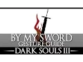 By My Sword Gesture / Black Hand Gotthard / Dark Souls 3 / Location Guide / Walkthrough