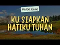 Download Lagu KUSIAPKAN HATIKU TUHAN - PKJ 15 ( KARAOKE + LIRIK ) - LAGU ROHANI KRISTEN