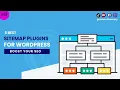 XML sitemap WordPress plugins - Create WordPress XML Sitemaps in Seconds