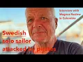 Download Lagu Interview: Swedish solo sailor attacked by pirates +++ sad news