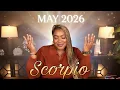 SCORPIO 10 Important Things You Need To Know About MAY 2026 Your Role Changes