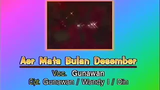 Download Gunawan- Aer mata bulan desember MP3