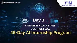 Day 3 Variables Data Types Control Flow in Python AI Internship Program