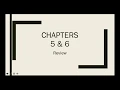 Chapter 5 6 Review