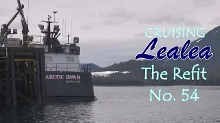 Cruising Lealea Refit No. 54