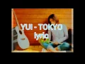 Download Lagu Yui - TOKYO Lyric