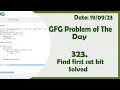 Find first set bit C GFG Daily Problem