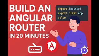 Build an Angular Router in 20 minutes