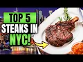Top 5 Best Steakhouses in NYC
