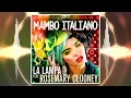 La Lampa feat. Rosemary Clooney - Mambo Italiano