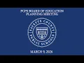 FCPS School Board Planning Meeting - March 9 2026